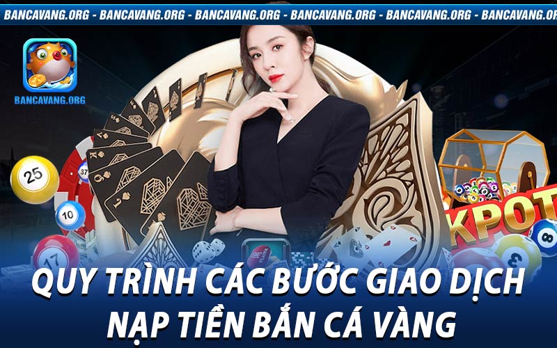 nạp tiền bắn cá vàng